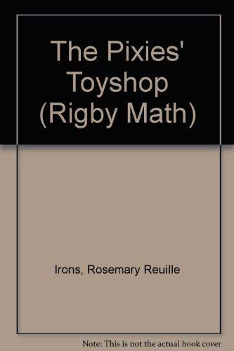 Cover of The Pixies' Toyshop (Rigby Math)