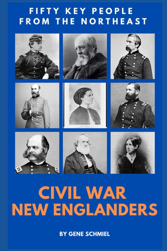 CIVIL WAR NEW ENGLANDERS (Civil War Personalities, 50 At a Time)