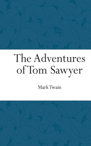 The Adventures of Tom Sawyer (Colorful Classics)