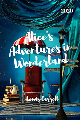 Alice's Adventures in Wonderland (2020) New Edition - Lewis Carroll
