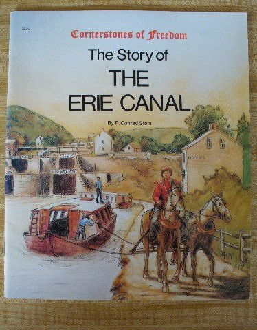 Cover of The Story of the Erie Canal (Cornerstones of Freedom