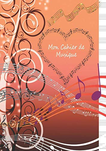 Mon Cahier de Musique: Cahier de Musique et Chant Grand Format 21 x 29,7cm (A4) - 100 pages - Interieur Seyes Grands Carreaux et Portees de Musique ... la composition musicale)