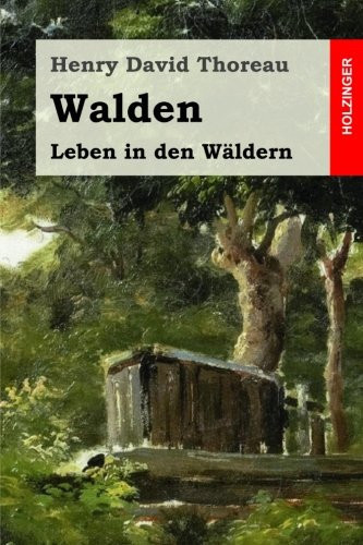 Walden Leben in Den Wäldern