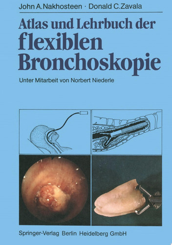 Atlas und Lehrbuch der Bronchoskopie Qualitätssicherung, Diagnostik und Therapie