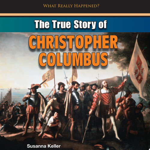 Cover of True Story of Christopher Columbus