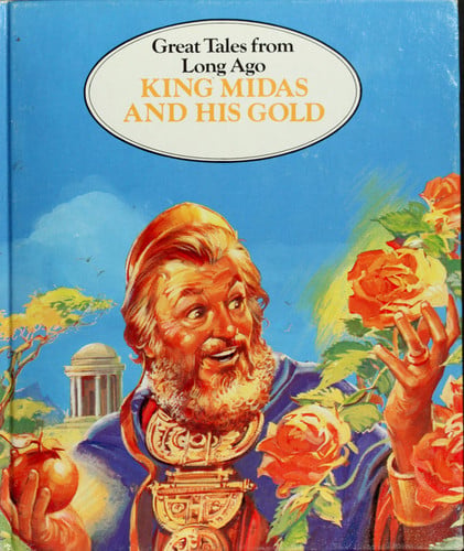 Cover of King Midas and His Gold