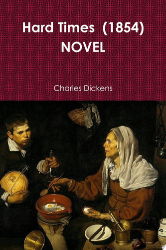 Hard Times (1854) NOVEL