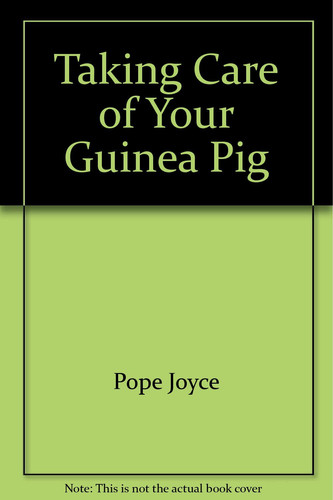 Cover of Taking Care of Your Guinea Pig