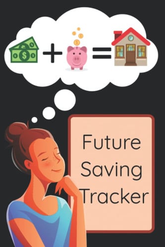 Saving Tracker: Future Saving Tracker Book - 6” x 9”