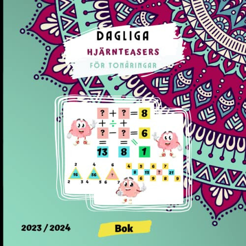 Dagliga hjärnteasers 2023 2024 för tonåringar: Bok att fylla, roliga matematiska gåtor | storlek 8,5x8,5 av 75 sidor | Hitta rätt siffror för att ... och resonemang