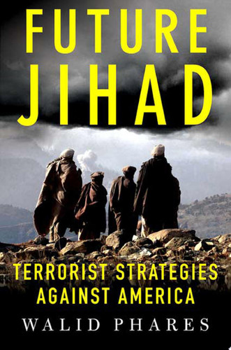 Future Jihad Terrorist Strategies Against America