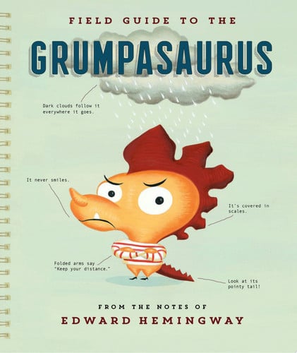 Cover of Field Guide to the Grumpasaurus