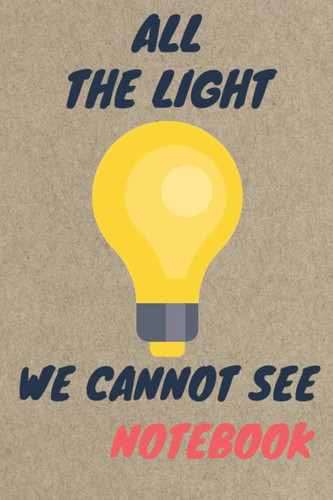 All the Light We Cannot See Notebook1