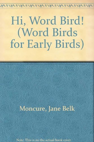 Cover of Hi, Word Bird! (Word Birds for Early Birds)