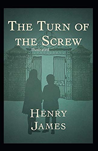 The Turn of the Screw Illustrated