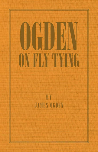 Ogden on Fly Tying