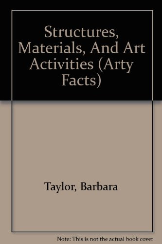 Cover of Structures, Materials, and Art Activities (Arty Facts (Paperback))