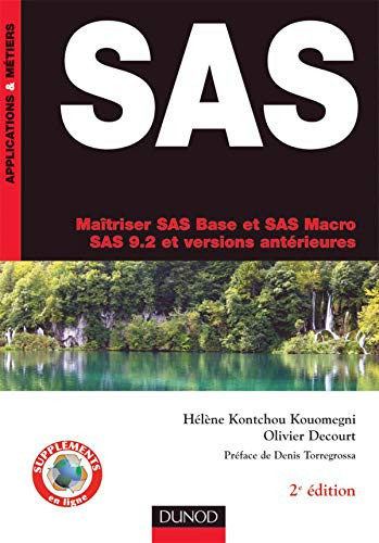 SAS maîtriser SAS Base et SAS Macro, SAS 9.2 et versions antérieures