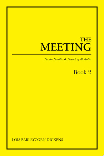 The Meeting Book 2 For the Families & Friends of Alcoholics