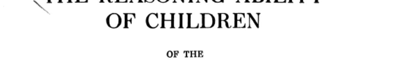 Cover of The reasoning ability of children of the fourth, fifth, and sixth school grades.