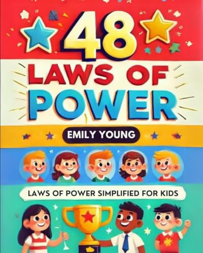 48 Laws Of Power Simplified For Kids