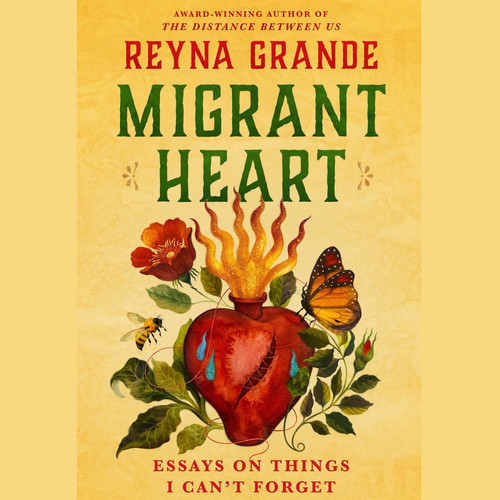 Migrant Heart: Essays About Things I Can't Forget
