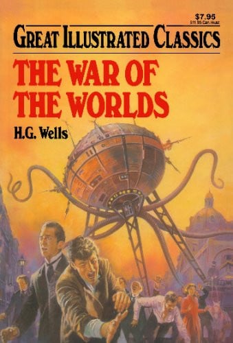The War of the Worlds (Great Illustrated Classics)