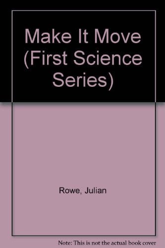 Cover of Make It Move (First Science Series)