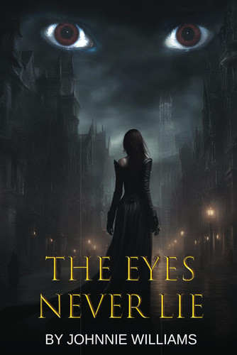 The Eyes Never Lie