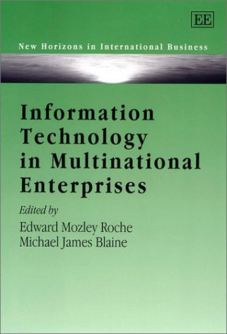 Information Technology in Multinational Enterprises (New Horizons in International Business series)
