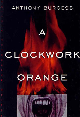 A Clockwork Orange (Turtleback School & Library Binding Edition)