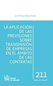 La aplicación de las previsiones sobre transmisión de empresas en el ámbito de las contratas