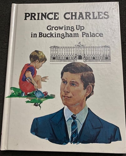 Cover of Prince Charles, growing up in Buckingham Palace