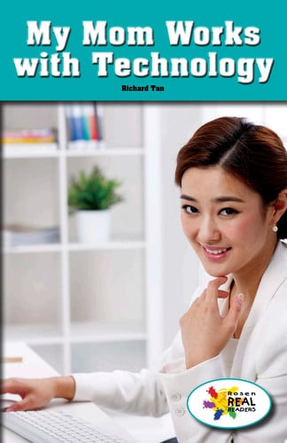 Cover of My Mom Works with Technology