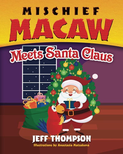 Cover of Mischief Macaw Meets Santa