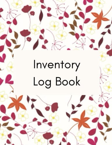 Inventory Log Book: Product Tracker for Business, Office or Personal Use