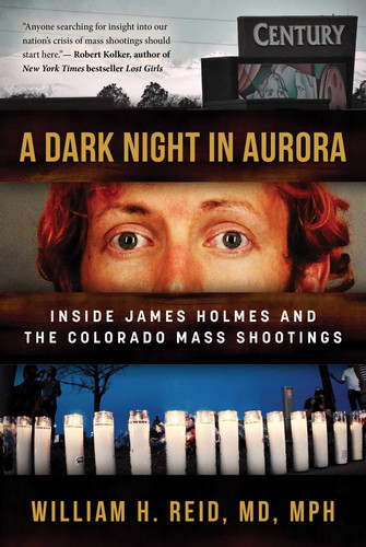 A Dark Night in Aurora Inside the Mind of "Batman" Killer James Holmes