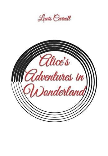 Alice's Adventures in Wonderland (Alice in Wonderland)