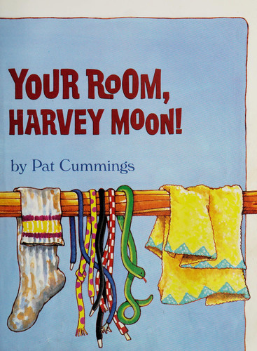 Cover of Clean Your Room, Harvey Moon! (Houghton Mifflin Leveled Library: Level 2: Theme:)