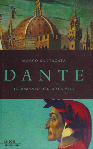 Dante il romanzo della sua vita