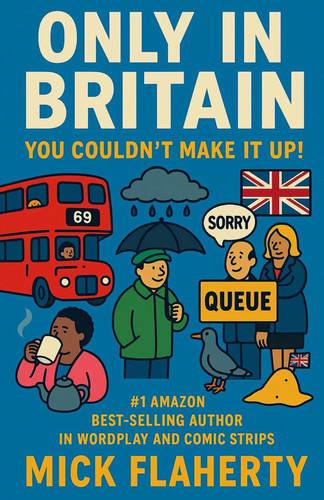 ONLY IN BRITAIN: You Couldn't Make it Up!