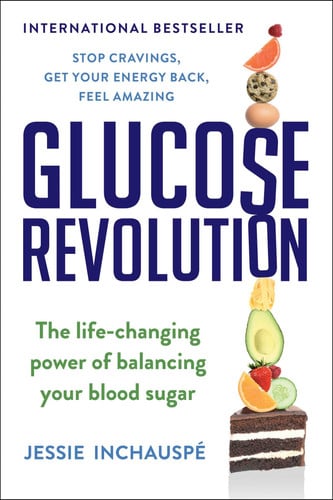 Glucose Revolution The Life-Changing Power of Balancing Your Blood Sugar