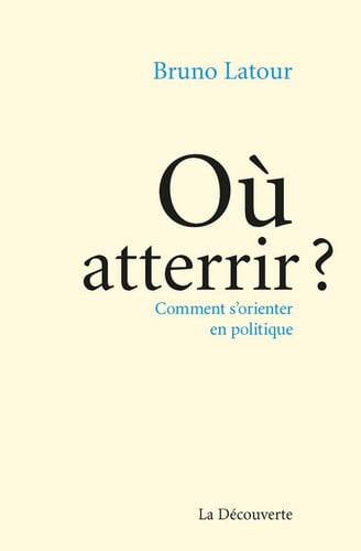 Où atterrir? comment s'orienter en politique