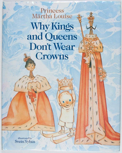 Cover of Why kings and queens don't wear crowns