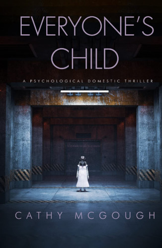 Everyone's Child: A Psychological Domestic Thriller