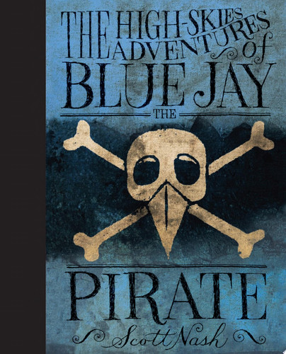 Cover of High-Skies Adventures of Blue Jay the Pirate
