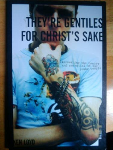 Cover of They're gentiles for Christ's sake