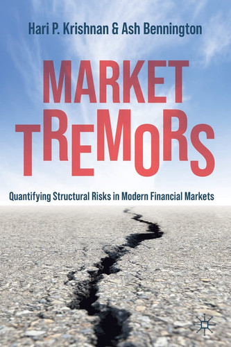Market Tremors Quantifying Structural Risks in Modern Financial Markets