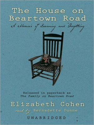 The House On Beartown Road: A Memoir Of Learning And Forgetting