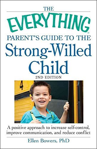 Cover of The everything parent's guide to the strong-willed child